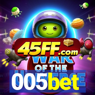 005bet