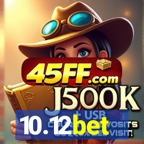 10.12bet