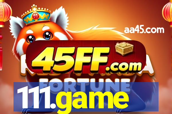 111.game