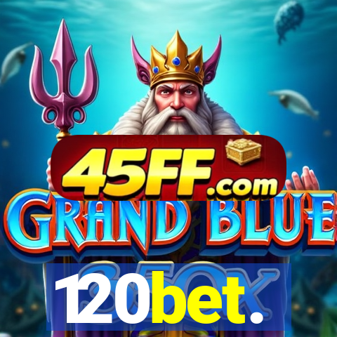 120bet.