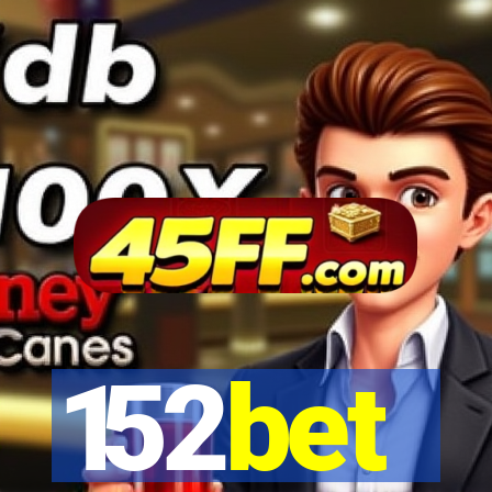 152bet