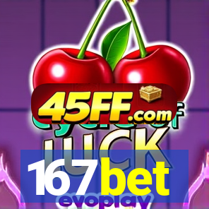 167bet