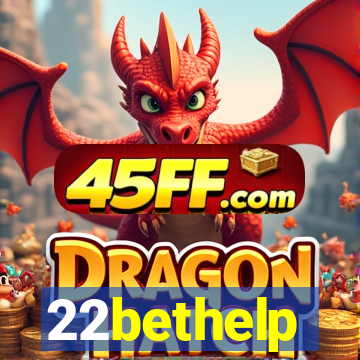 22bethelp