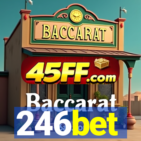 246bet