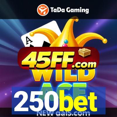 250bet
