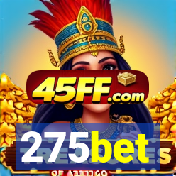 275bet