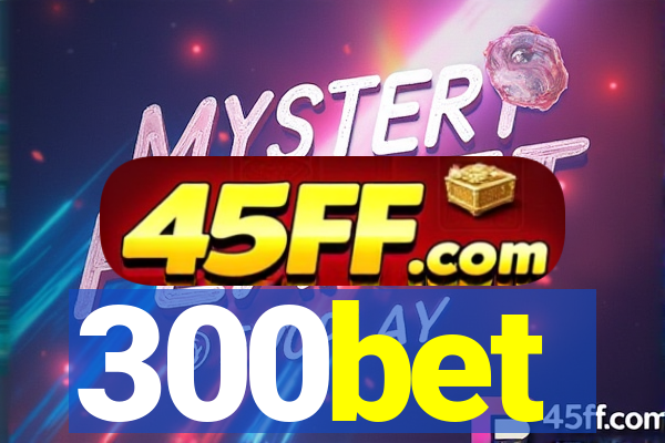 300bet