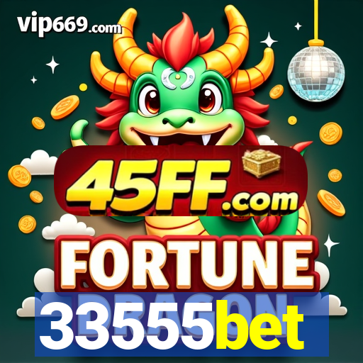 33555bet