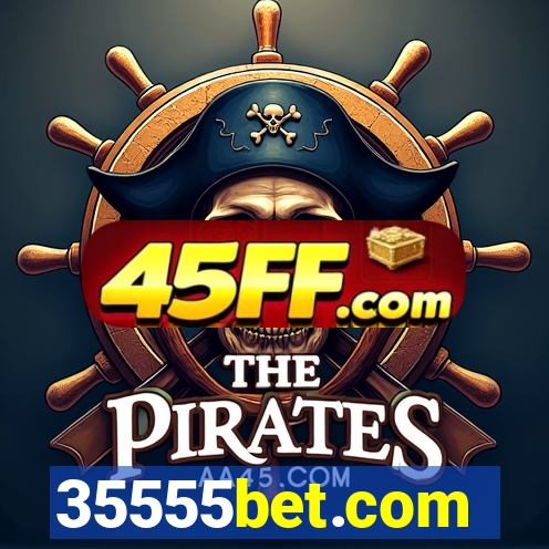 35555bet.com