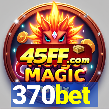 370bet