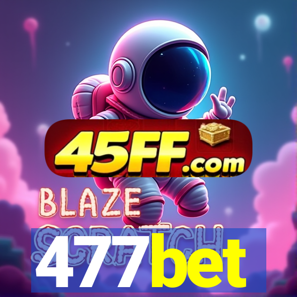 477bet
