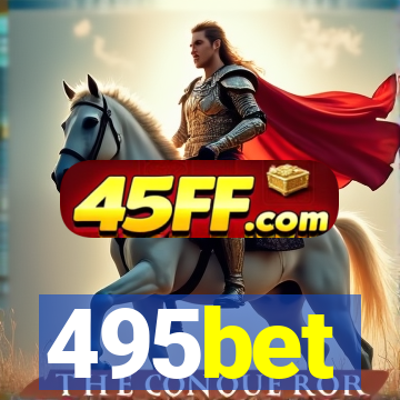 495bet