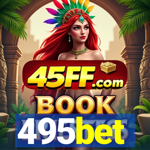 495bet
