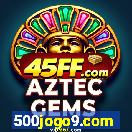 500jogo9.com