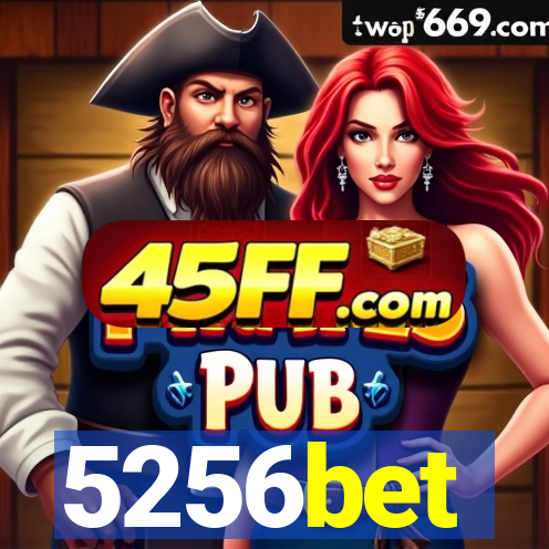 5256bet