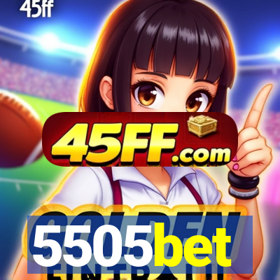 5505bet