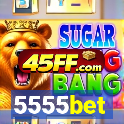 5555bet