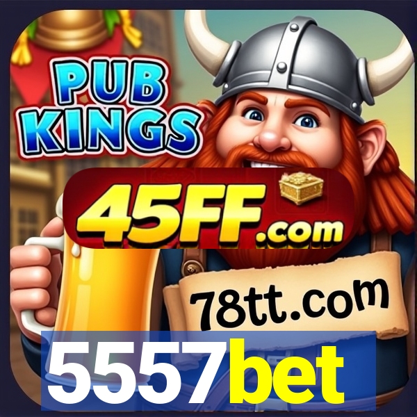 5557bet