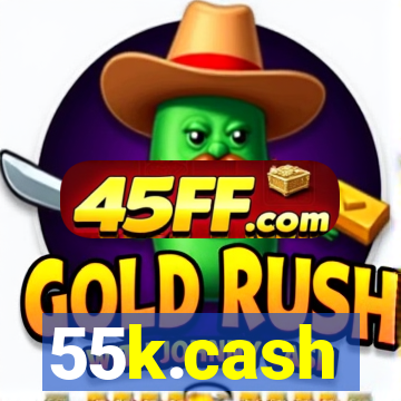 55k.cash