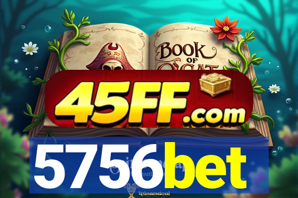 5756bet
