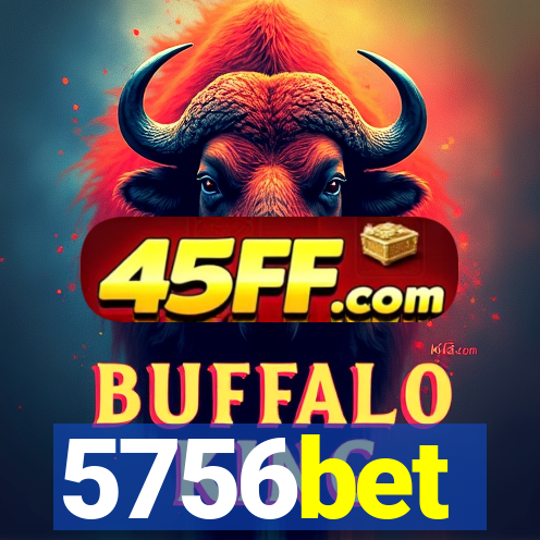 5756bet
