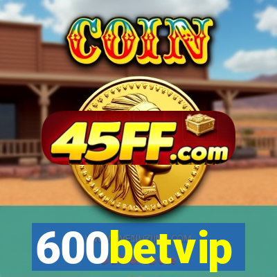 600betvip