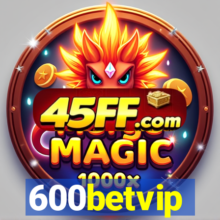 600betvip
