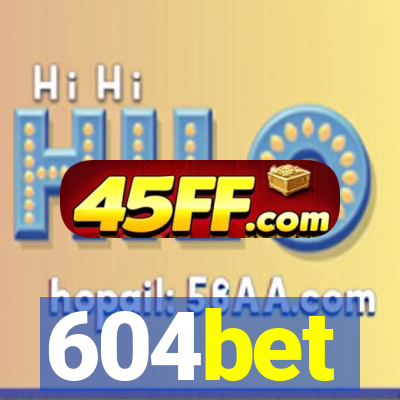 604bet