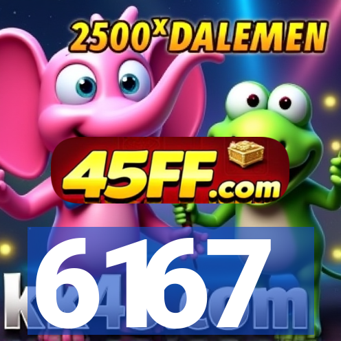 6167