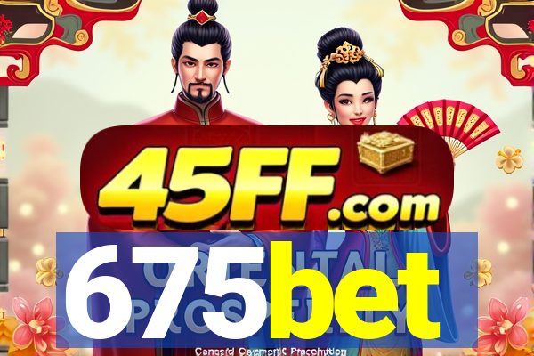 675bet