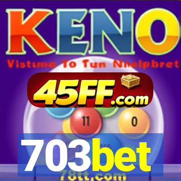 703bet