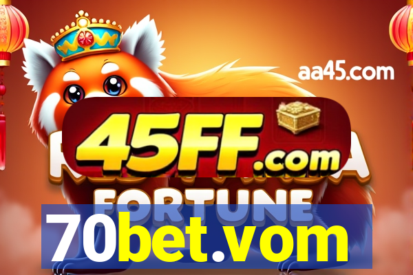 70bet.vom
