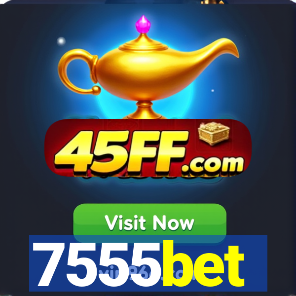 7555bet