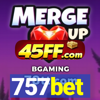757bet