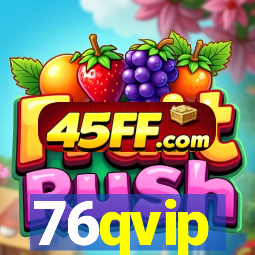 76qvip