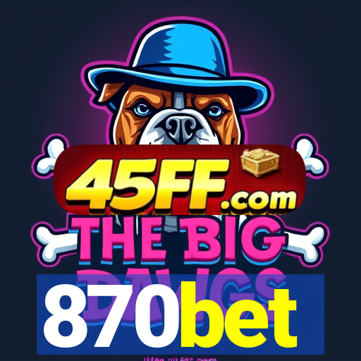 870bet