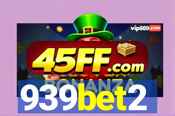 939bet2