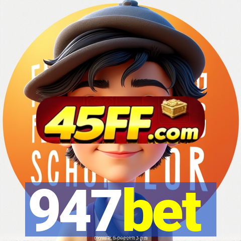 947bet