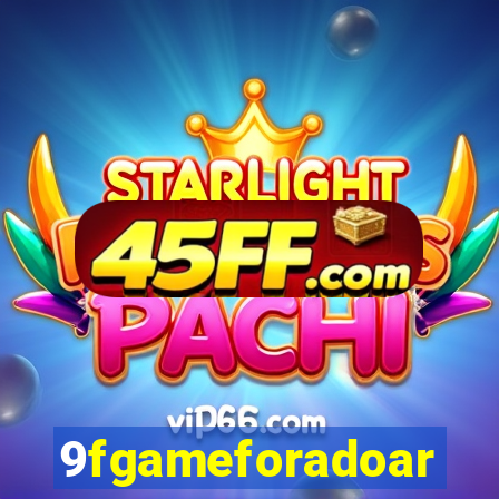 9fgameforadoar