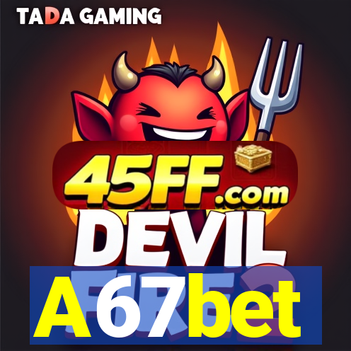 A67bet
