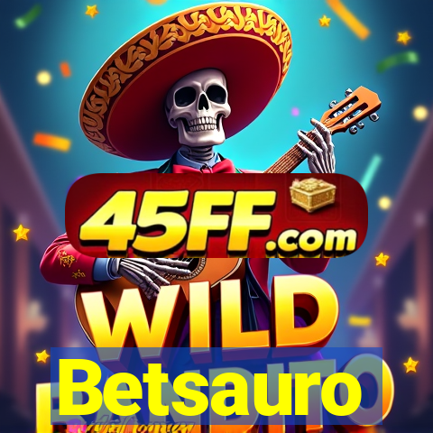 Betsauro