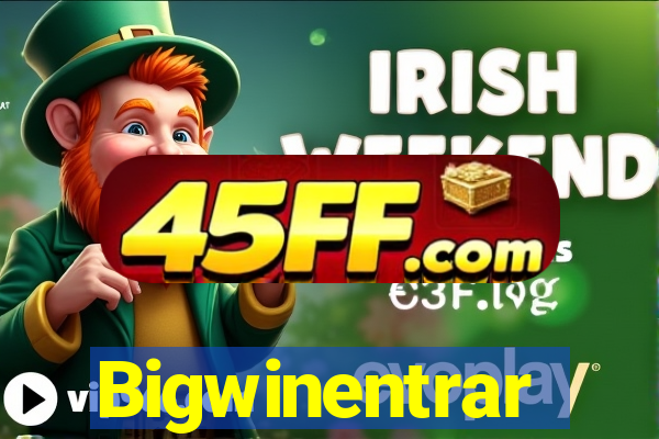Bigwinentrar