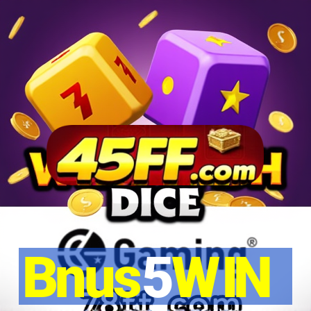 Bnus5WIN
