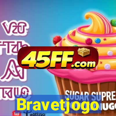 Bravetjogo