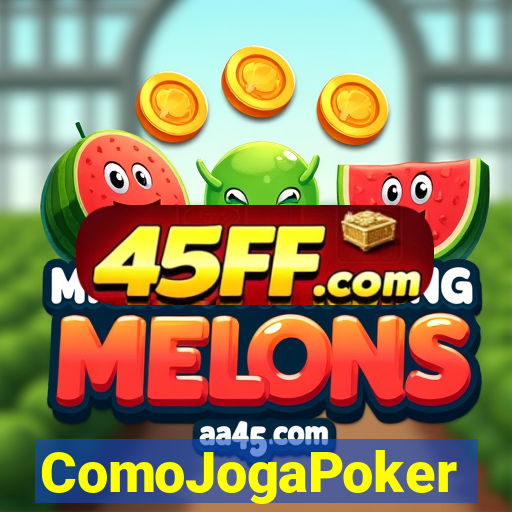 ComoJogaPoker