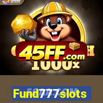 Fund777slots
