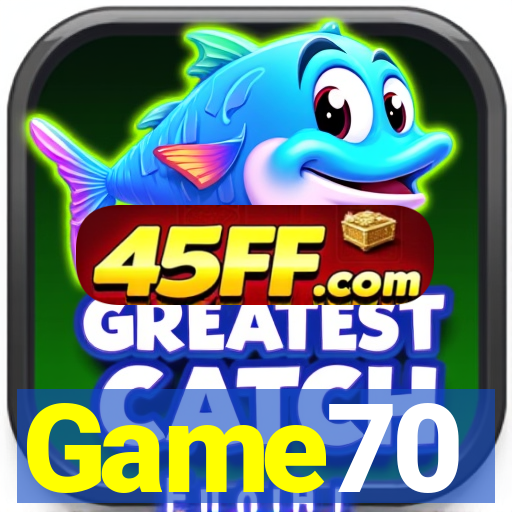 Game70