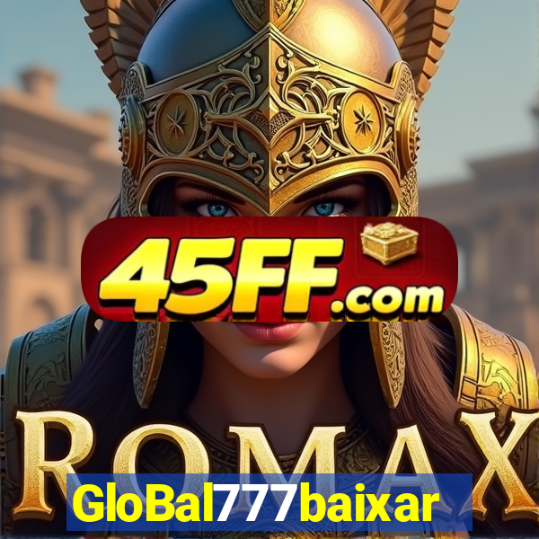 GloBal777baixar