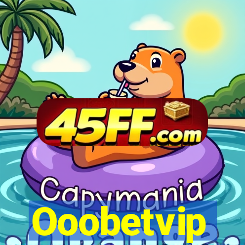 Ooobetvip
