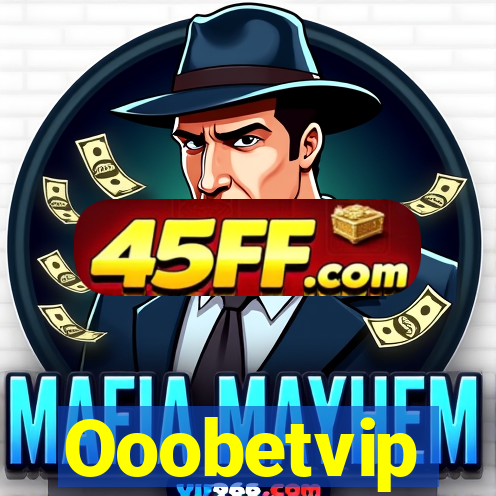 Ooobetvip